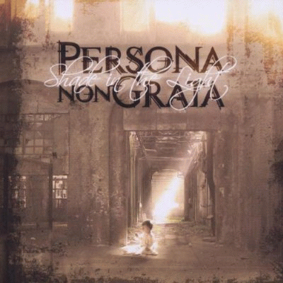 Persona Non Grata : Shade in the Light
